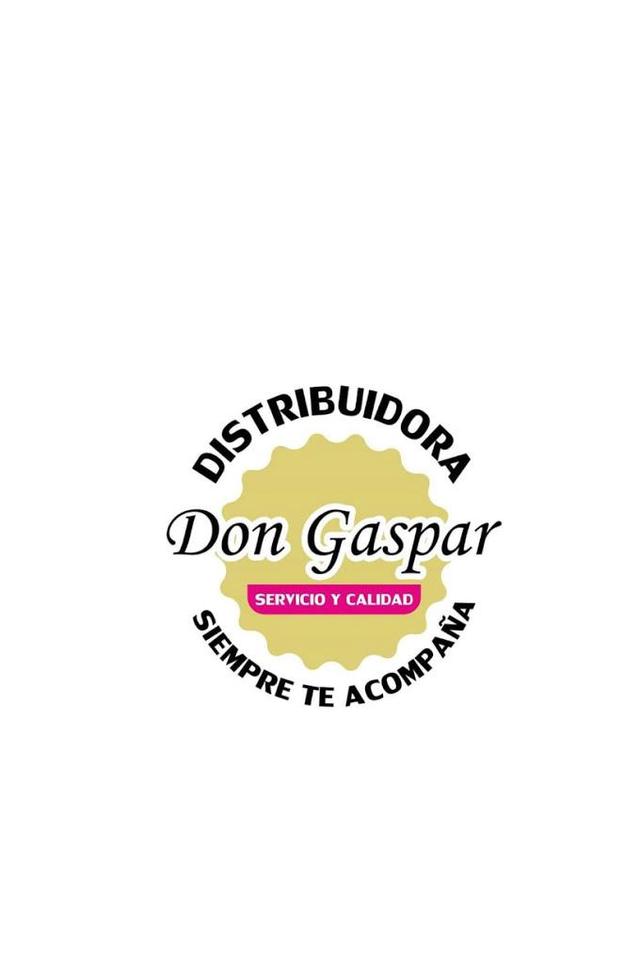 DISTRIBUIDORA DON GASPAR SERVICIO Y CALIDAD SIEMPRE TE ACOMPAÑA