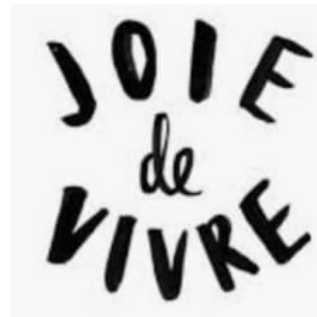 JOIE DE VIVRE