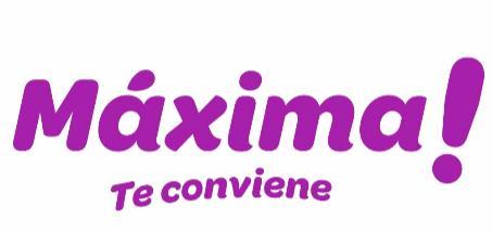 MÁXIMA ! TE CONVIENE