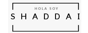 HOLA SOY SHADDAI