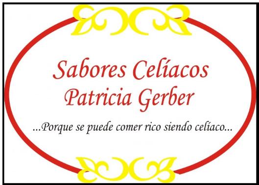 SABORES CELÍACOS PATRICIA GERBER ...PORQUE SE PUEDE COMER RICO SIENDO CELÍACO...