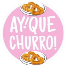 AY! QUE CHURRO!