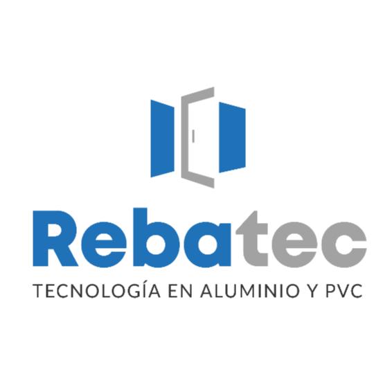 REBATEC TECNOLOGÍA EN ALUMINIO Y PVC