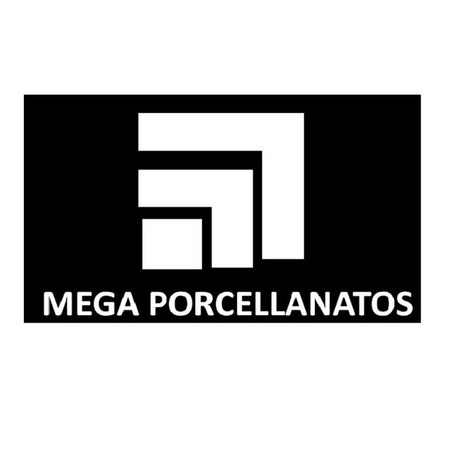 MEGA PORCELLANATOS