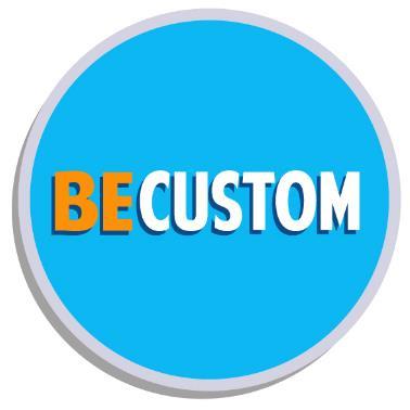 BE CUSTOM