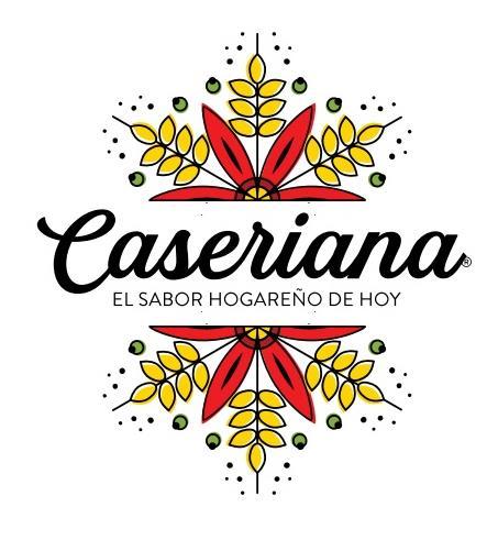 CASERIANA EL SABOR HOGAREÑO DE HOY