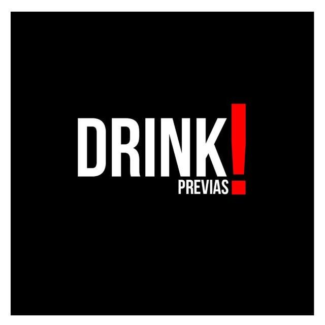 DRINK!PREVIAS