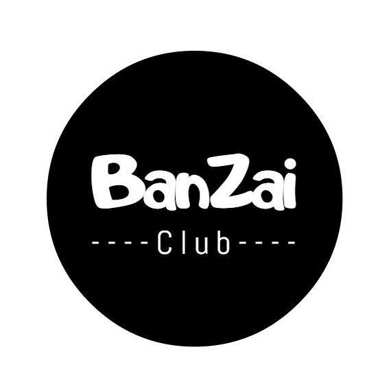 BANZAI CLUB