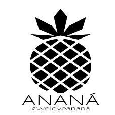 ANANÁ #WELOVEANANA