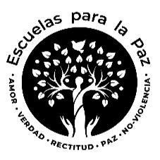 ESCUELAS PARA LA PAZ NO VIOLENCIA PAZ RECTITUD VERDAD AMOR