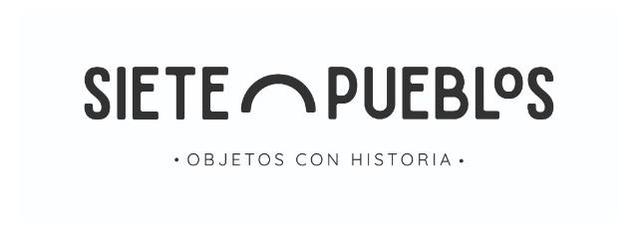 SIETE PUEBLOS OBJETOS CON HISTORIA