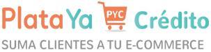 PLATA YA PYC CREDITO SUMA CLIENTES A TU E-COMMERCE