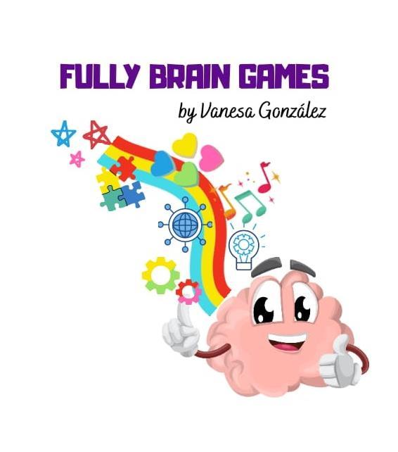 FULLY BRAIN GAMES BY VANESA GONZALEZ