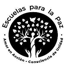 ESCUELAS PARA LA PAZ AMOR EN ACCIÓN CONSCIENCIA DE UNIDAD