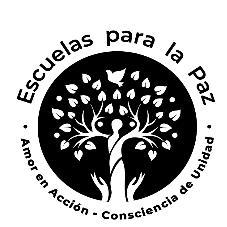 ESCUELAS PARA LA PAZ AMOR EN ACCIÓN CONSCIENCIA DE UNIDAD