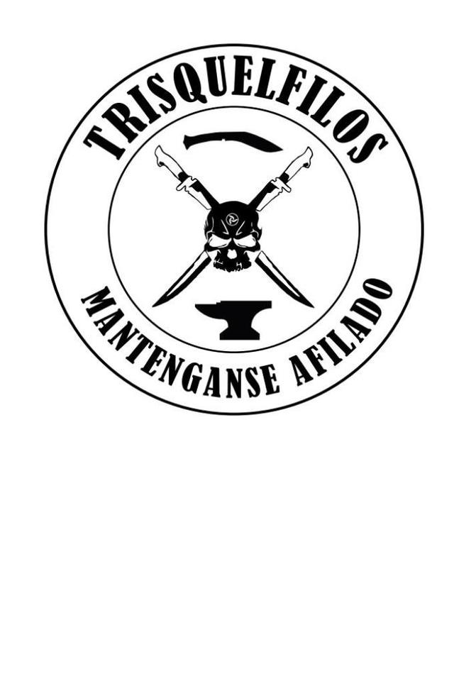 TRISQUELFILOS  MANTENGANSE AFILADOS