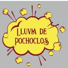 LLUVIA DE POCHOCLOS