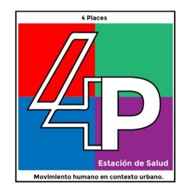 4 PLACES 4P ESTACIÓN DE SALUD MOVIMIENTO HUMANO EN CONTEXTO URBANO