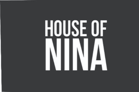 HOUSE OF NINA