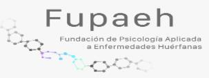 FUPAEH FUNDACION DE PSICOLOGIA APLICADA A ENFERMEDADES HUERFANAS