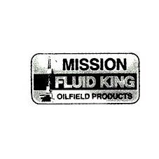 MISSION FLUID KING OILFIELD PRODUCTS