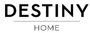 DESTINY HOME