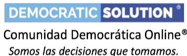 DEMOCRATIC SOLUTION COMUNIDAD DEMOCRATICA ONLINE SOMOS LAS DECISIONES QUE TOMAMOS