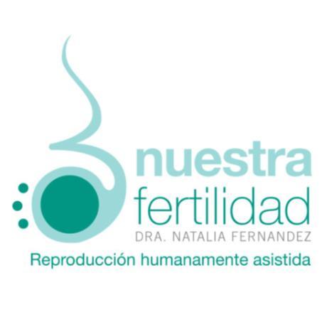 NUESTRA FERTILIDAD DRA. NATALIA FERNANDEZ REPRODUCCION HUMANAMENTE ASISTIDA