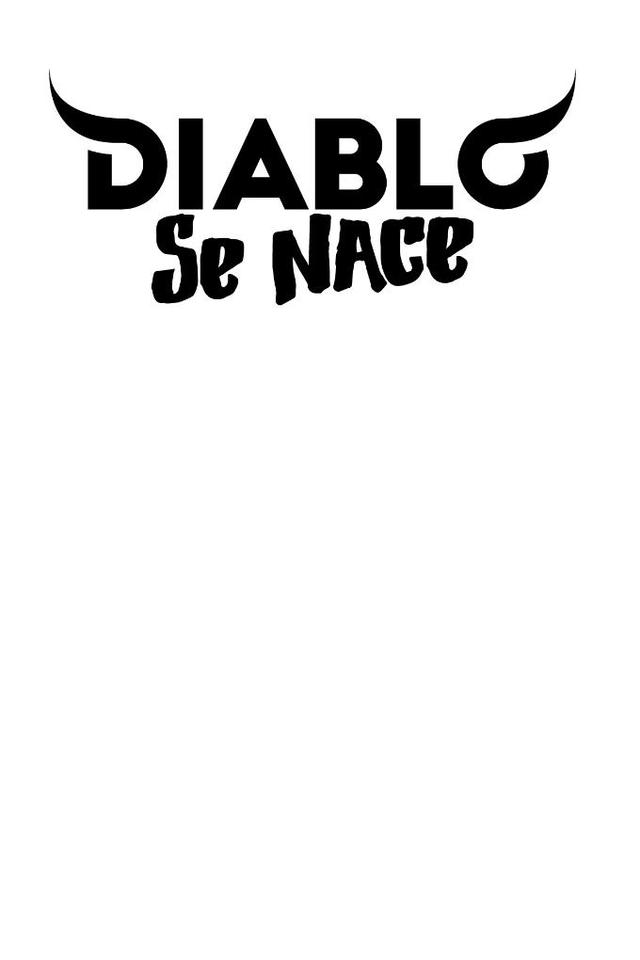 DIABLO SE NACE