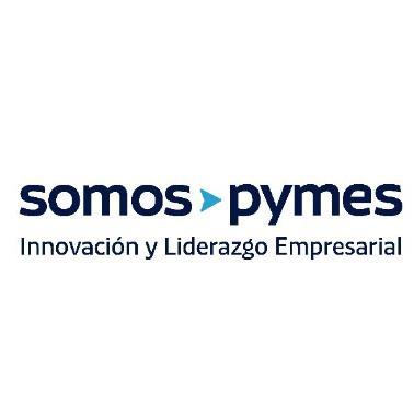 SOMOS PYMES INNOVACIÓN Y LIDERAZGO EMPRESARIAL