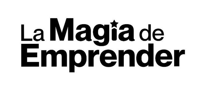 LA MAGIA DE EMPRENDER