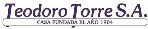 TEODORO TORRE S.A. CASA FUNDADA EL AÑO 1904