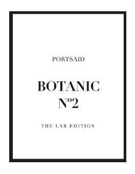 PORTSAID BOTANIC N°2 THE LAB EDITION