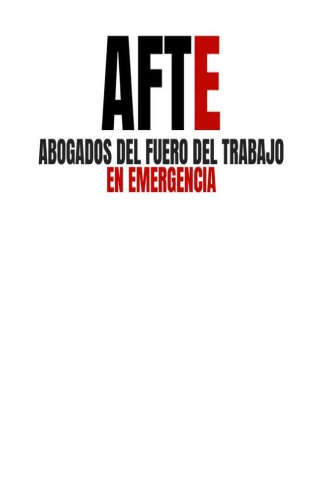 AFTE ABOGADOS DEL FUERO DEL TRABAJO EN EMERGENCIA