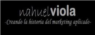 NAHUEL VIOLA CREANDO LA HISTORIA DEL MARKETING APLICADO