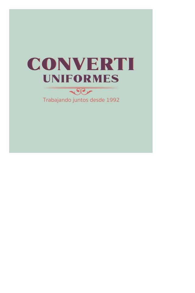 CONVERTI UNIFORMES TRABAJANDO JUNTOS DESDE 1992