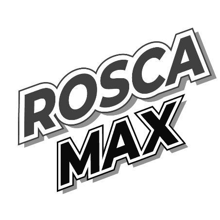 ROSCA MAX