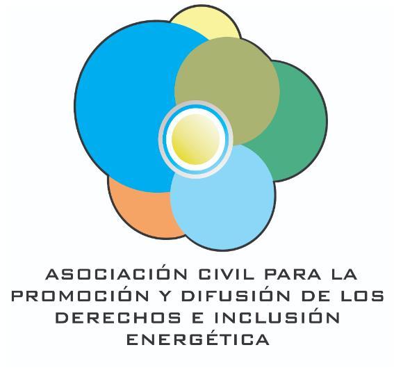 ASOCIACIÓN CIVIL PARA LA PROMOCIÓN Y DIFUSIÓN DE LOS DERECHOS E INCLUSIÓN ENERGÉTICA