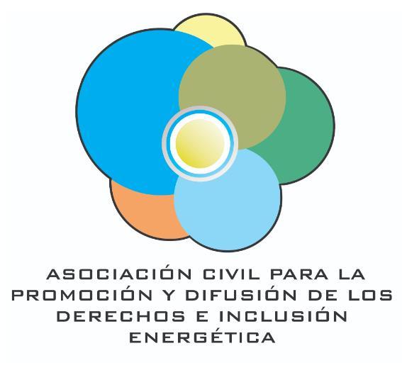 ASOCIACIÓN CIVIL PARA LA PROMOCIÓN Y DIFUSIÓN DE LOS DERECHOS E INCLUSIÓN ENERGÉTICA