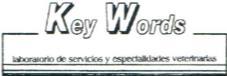 KEY WORDS LABORATORIO DE SERVICIOS Y ESPECIALIDADES VETERINARIAS