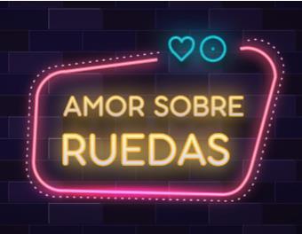 AMOR SOBRE RUEDAS