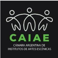 CAMARA ARGENTINA DE INSTITUTOS DE ARTES ESCENICAS CAIAE