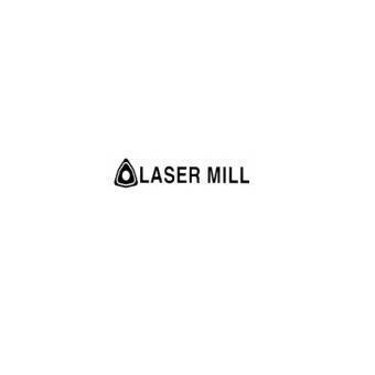 LASER MILL