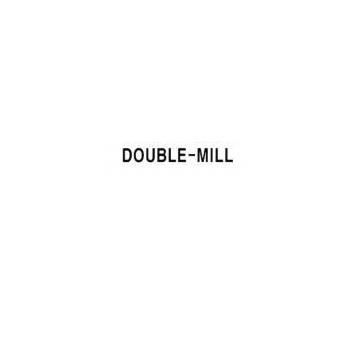 DOUBLE-MILL