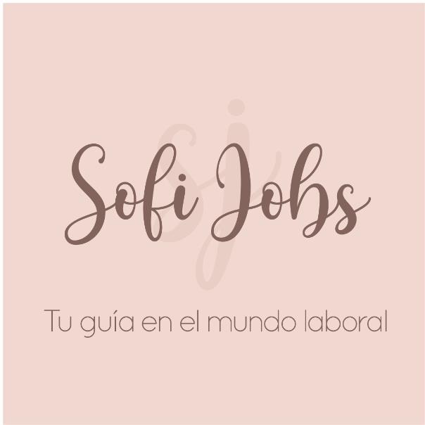 SJ SOFI JOBS TU GUÍA EN EL MUNDO LABORAL