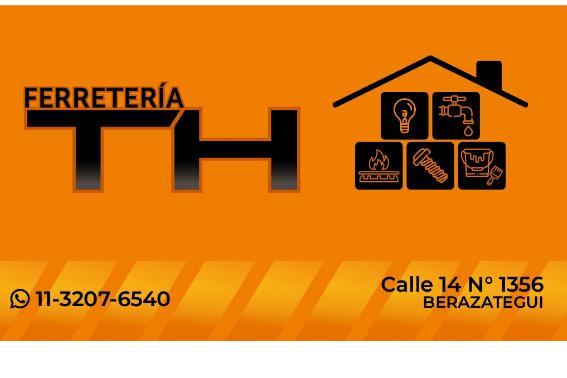 TH FERRETERIA 11-3207-6540 CALLE 14 N° 1356 BERAZATEGUI