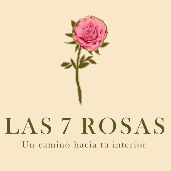 LAS 7 ROSAS UN CAMINO HACIA TU INTERIOR