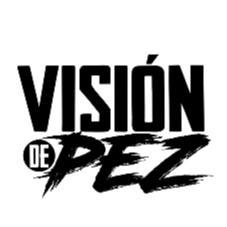 VISIÓN DE PEZ