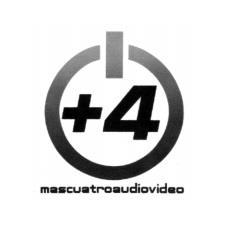 +4 MASCUATROAUDIOVIDEO