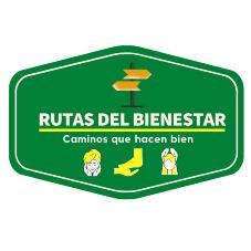 RUTAS DEL BIENESTAR CAMINOS QUE HACEN BIEN